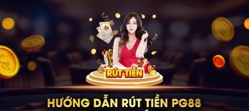 Rút tiền PG88 trong giờ hành chính